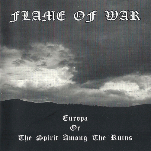 Flame Of War : Europa or the Spirit Among the Ruins